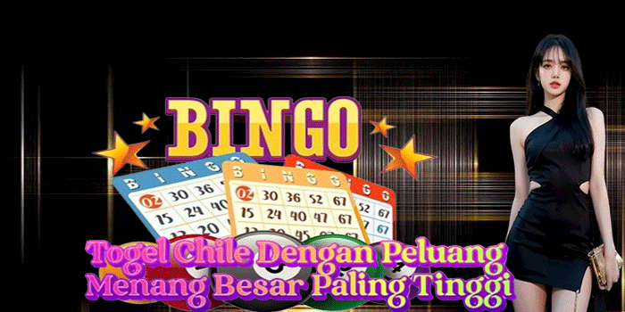Togel Chile Dengan Peluang Menang Besar Paling Tinggi